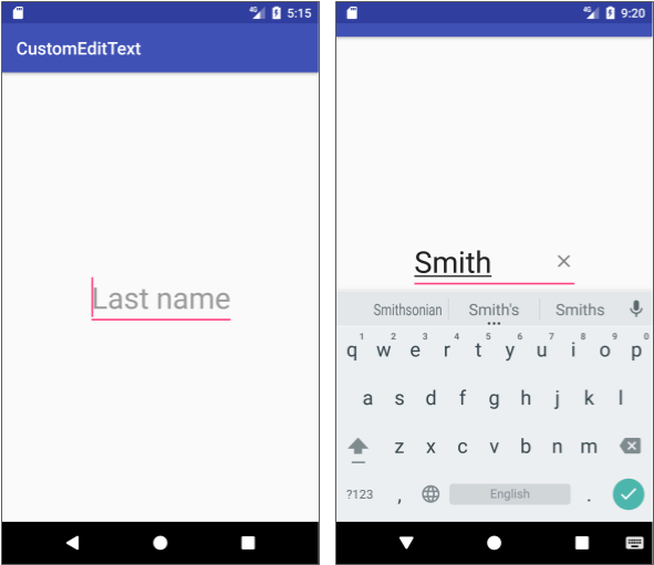  The CustomEditText app shows a custom EditText view with an X on the right side for clearing the text.